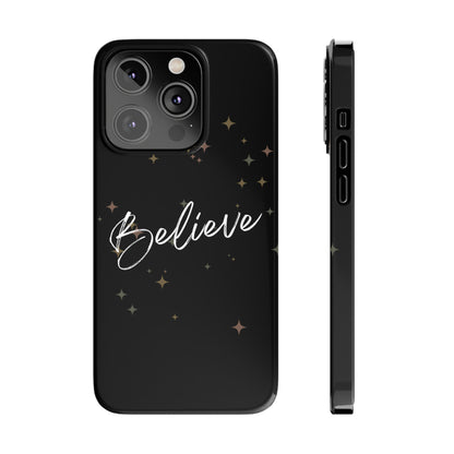 Believe - Slim Phone Case/Blk