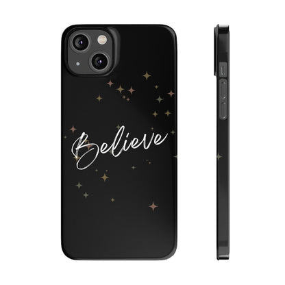 Believe - Slim Phone Case/Blk