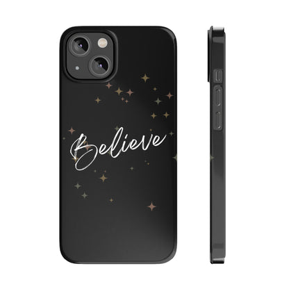 Believe - Slim Phone Case/Blk