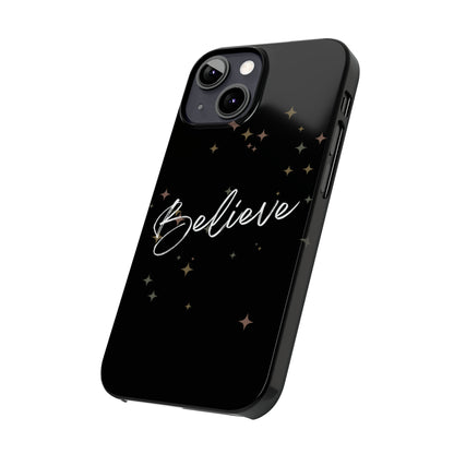 Believe - Slim Phone Case/Blk