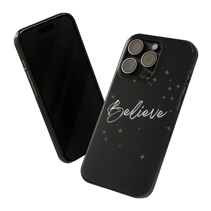 Believe - Slim Phone Case/Blk